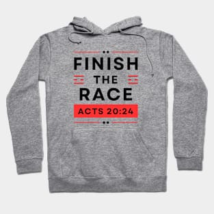 Finish The Race | Bible Verse Acts 20:24 Hoodie